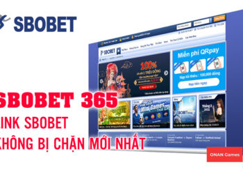 Link Truy Cập Sbobet – Link Vào Sbobet Không Bị Chặn Mới Nhất