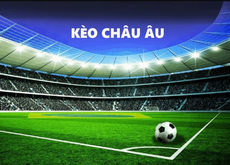 Hướng Dẫn Cách Đọc Kèo Châu Âu Chi Tiết – Bí Quyết Soi Kèo Châu  u