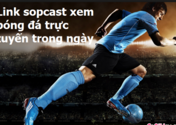 Link Sopcast VTV3 HD Xem Bóng Đá Thế Giới Chất Lượng Cao